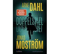 Doppelspiel Ein neues skandinavisches Krimi-Highlight von zwei Bestsellerautoren - Arne Dahl - Lübbe - ebook (ePub) - Livre