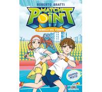 Doppio misto. Match Point. I gemelli del tennis