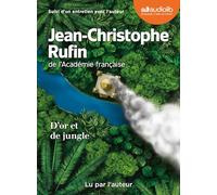 D'or et de jungle: Livre audio 1 CD MP3 - Suivi d'un entretien avec l'auteur