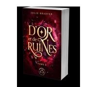 D'or et de ruines tome 2 - Julie Bradfer - Nisha - broché - Roman