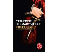 D'or et de sang: La Malédiction des valois