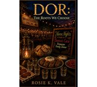 Dor: The Roots We Choose