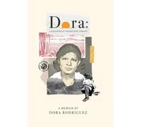 Dora: A Daughter of Unforgiving Terrain