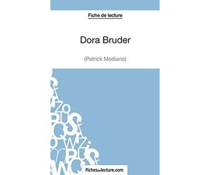 Dora Bruder (Fiche de lecture): Analyse complète de l'oeuvre de Patrick Modiano