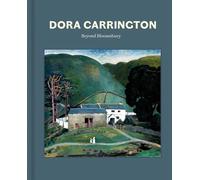 Dora Carrington: Beyond Bloomsbury
