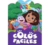 Dora - Colos faciles: Livre de coloriages