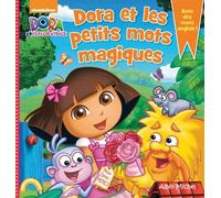Dora et les petits mots magiques