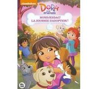 DORA & FRIENDS: HONDJESDAG!/JOURNEE D ADOPTION-BIL G