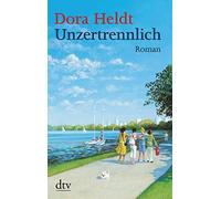Dora Heldt Unzertrennlich (Poche)