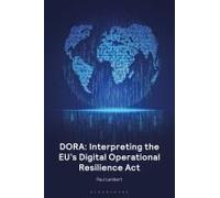 Dora: Interpreting The Eu's Digital Operational Resilience Act