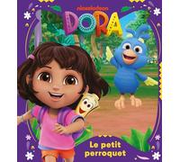 Dora - Le petit perroquet: Album d'histoire