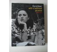 Dora Maar With & Without Picasso /anglais