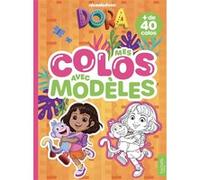 Dora - Mes colos avec modèles