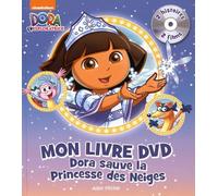DORA SAUVE LA PRINCESSE DES NEIGES (AVEC DVD)