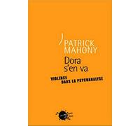 Dora s'en va : Violence dans la psychanalyse