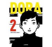 Dora Tome 2 - L'année Suivante À Bobigny