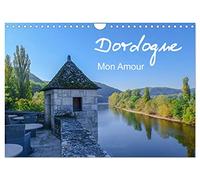 Dordogne Mon Amour (Wandkalender 2026 DIN A4 quer), CALVENDO Monatskalender: Zauberhaftes Périgord von der Landschaft über seine Schlösser bis zur Kulinarik