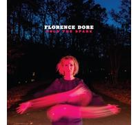 Dore, Florence - Hold the Spark