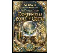 DOREEN ET LA BOULE DE CRISTAL: Le secret des futurs possibles