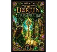 DOREEN ET LA CLÉ ÉMERAUDE: L’Arbre des Mondes et les possibles oubliés