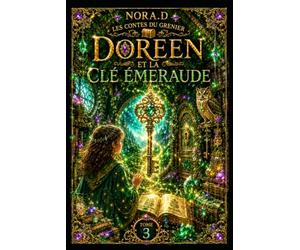 DOREEN ET LA CLÉ ÉMERAUDE: L’Arbre des Mondes et les possibles oubliés