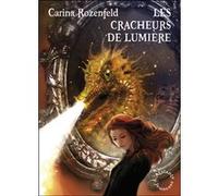 Doregon 3 les cracheurs de lumiere Carina Rozenfeld (Auteur)