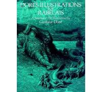 Dore's Illustrations for Rabelais: A Selection of 252 Illustrations