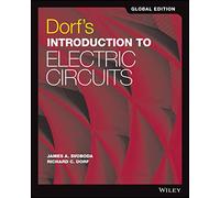 Dorf's Introduction to Electric Circuits: Global Edition
