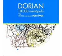 Dorian - 10. 000 Metropolis [Remixes] [Import]