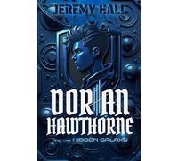 Dorian Hawthorne and The Hidden Galaxy