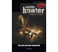 Dorian Hunter 12 - Der Gast Aus Dem Totenreich