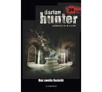 Dorian Hunter 26 - Das Zweite Gesicht