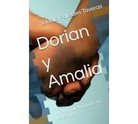 Dorian y Amalia: Un amor que no muere en la distancia