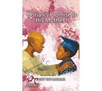 Dorian's Promise to His Mother II: I Got You Momma