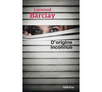 D'origine inconnue Edition en gros caractères - Linwood Barclay - Ookilus Editions - broché - Roman