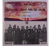 DORIS ANN ALLEN & CHURCH HILL URBAN MINISTRY CHOIR - i love the morning LP