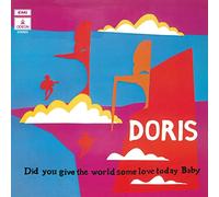 Doris - Did You Give the World..
