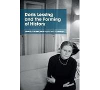 Doris Lessing And The Forming Of History
