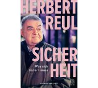 Doris Mendlewitsch Herbert Reul Sicherheit: Was sich ändern muss (Relié)