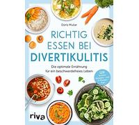 Doris Muliar Richtig essen bei Divertikulitis: Die optimale Ernährung fü (Poche)