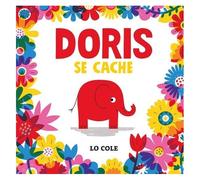 Lo Cole – Doris se cache – Album jeunesse – Cartonné