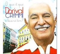 Dorival Caymmi - Que E Que O Baiano TEM: Serie Grandes Sucessos