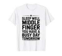 Dormez Bien Votre Majeur, Vous Avez Une journée Bien remplie Demain T-Shirt