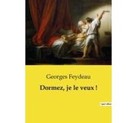 Dormez, Je Le Veux !