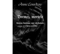 Dormez, mortels -1- Bateau fantôme, mer déchaînée