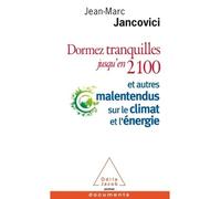 Dormez tranquilles jusqu'en 2100 Tirage spécial OJ Poche 2021 - Jean-Marc Jancovici - Odile Jacob - Poche - Essai