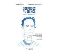Dormidos en el nunca: (y nos llamaron locos)