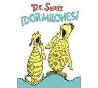 ¡Dormilones! (Dr. Seuss's Sleep Book Spanish Edition)