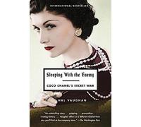 Dormir avec l'ennemi : la guerre secrète de Coco Chanel