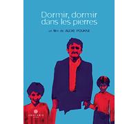 Dormir, dormir dans les pierres